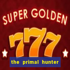 the primal hunter pt br